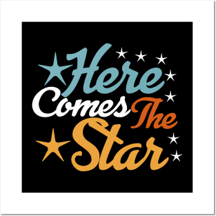 Here Comes The Star tee design birthday gift graphic Posters and Art